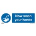 Sealey Mandatory Safety Sign - Now Wash Your Hands - Rigid Plastic