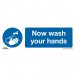 Sealey Mandatory Safety Sign - Now Wash Your Hands - Self-Adhesive Vinyl